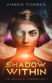 Shadow Within (The Rhaslok Chronicles, #1) (eBook, ePUB)
