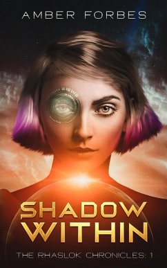 Shadow Within (The Rhaslok Chronicles, #1) (eBook, ePUB) - Forbes, Amber