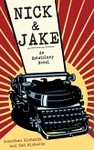 Nick and Jake (eBook, ePUB) Nick and Jake (eBook, ePUB)