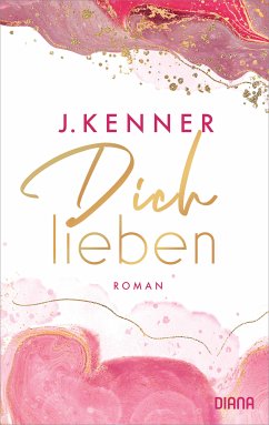 Dich lieben / Stark Bd.4 (eBook, ePUB) - Kenner, J.