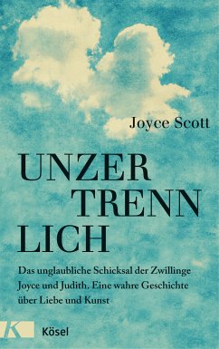 Unzertrennlich (eBook, ePUB) - Scott, Joyce