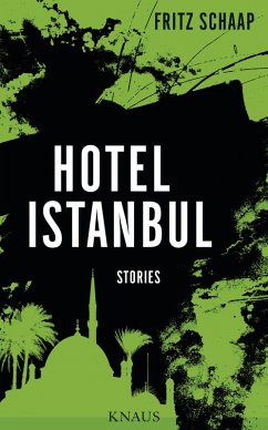 Hotel Istanbul (eBook, ePUB) - Schaap, Fritz