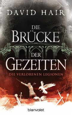 Die verlorenen Legionen / Die Brücke der Gezeiten Bd.7 (eBook, ePUB) - Hair, David