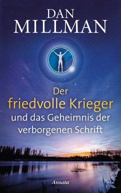 Der friedvolle Krieger und das Geheimnis der verborgenen Schrift (eBook, ePUB) - Millman, Dan