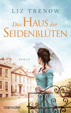 Das Haus der Seidenblüten (eBook, ePUB) - Trenow, Liz