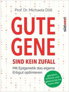 Gute Gene sind kein Zufall (eBook, ePUB) - Döll, Michaela