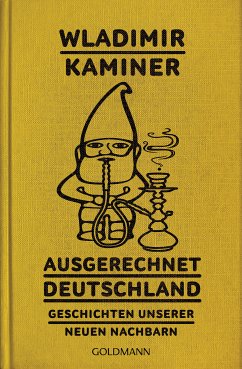 Ausgerechnet Deutschland (eBook, ePUB) - Kaminer, Wladimir