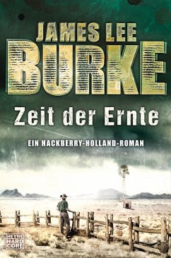 Zeit der Ernte / Hackberry Holland Bd.4 (eBook, ePUB) - Burke, James Lee