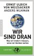 Wir sind dran. Club of Rome: Der große... - Bild 1