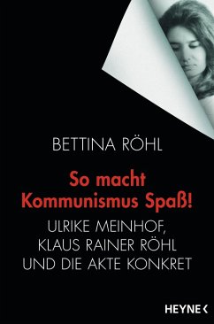 So macht Kommunismus Spaß (eBook, ePUB) - Röhl, Bettina