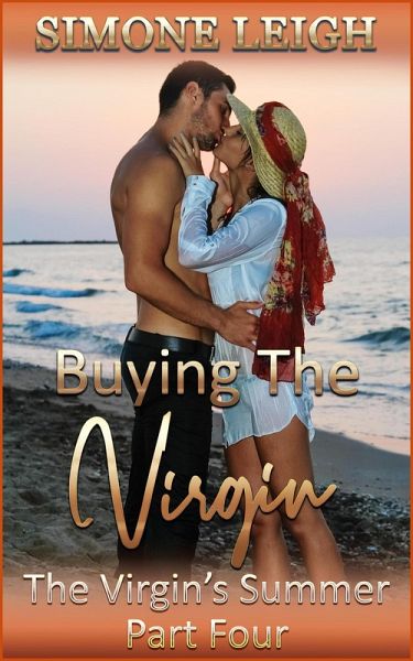 The Virgin's Summer - Part Four (Buying the Virgin) (eBook, ePUB)