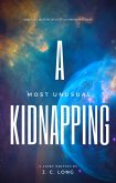 A Most Unusual Kidnapping (Smugglers and Starships, #1) (eBook, ePUB)
