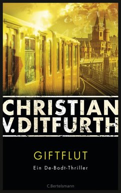 Giftflut / Kommissar Eugen de Bodt Bd.3 (eBook, ePUB) - Ditfurth, Christian V.