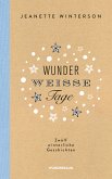 Wunderweiße Tage. Zwölf winterliche Geschichten (eBook, ePUB)