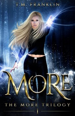 MORE (The MORE Trilogy, #1) (eBook, ePUB) - Franklin, T. M.