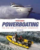 Powerboating: The RIB & Sportsboat Handbook (eBook, ePUB)