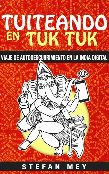 Tuiteando en tuk tuk (eBook, ePUB)