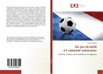 Du jeu de balle à l¿«identité nationale»