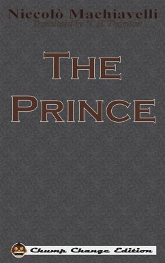 The Prince (Chump Change Edition) - Machiavelli, Niccolo