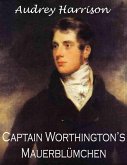 Captain Worthingtons Mauerblumchen (eBook, ePUB) Captain Worthingtons Mauerblumchen (eBook, ePUB)