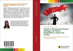 Saúde e Desenvolvimento: diálogos de Mário Magalhães e Josué de Castro - Mendes de Araújo, Isabelle Maria