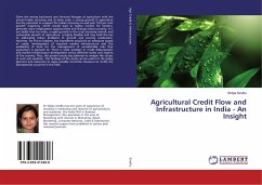 Agricultural Credit Flow and Infrastructure in India - An Insight - Sindhu, Shilpa