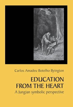 Education From The Heart - Byington, Carlos Amadeu Botelho