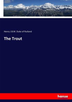 The Trout - Duke of Rutland, Henry J.B.M.