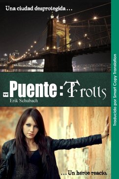 El Puente: Trolls (eBook, ePUB) - Schubach, Erik