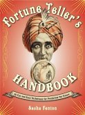 Fortune Teller's Handbook: 20 Fun and Easy Techniques for Predicting the Future