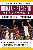 Tales from the Indiana High School Basketball Locker Room