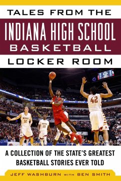 Tales from the Indiana High School Basketball Locker Room - Jeff, Washburn; Ben, Smith