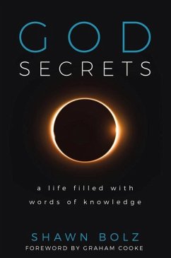 God Secrets: A Life Filled with Words of Knowledge - Bolz, Shawn