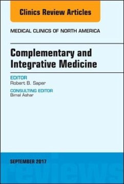 Complementary and Integrative Medicine, An Issue of Medical Clinics of North America - Saper, Robert B.