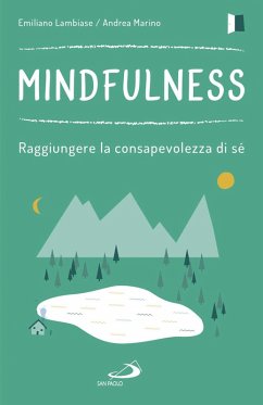 Cover Mindfulness. Raggiungere la consapevolezza di sé