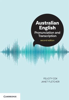 Australian English Pronunciation and Transcription - Cox, Felicity; Fletcher, Janet