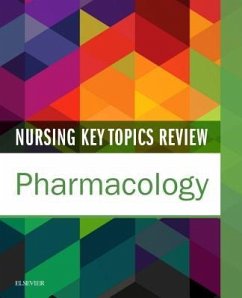 Nursing Key Topics Review: Pharmacology - Elsevier Inc