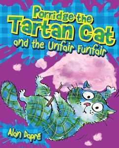 Porridge the Tartan Cat and the Unfair Funfair - Dapre, Alan