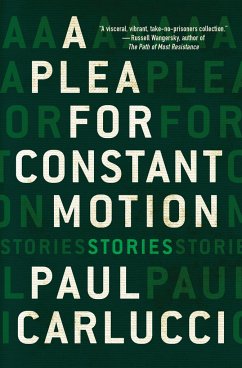 A Plea for Constant Motion - Carlucci, Paul