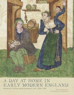 A Day at Home in Early Modern England - Hamling, Tara; Richardson, Catherine