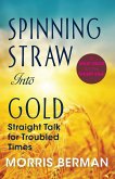 Spinning Straw Into Gold