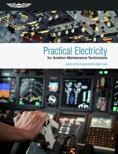 Practical Electricity for Aviation Maintenance Technicians - Crane, Dale