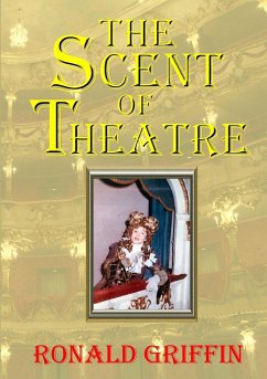 Scent of Theatre - Griffin, Ronald