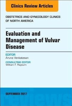 Evaluation and Management of Vulvar Disease, an Issue of Obstetrics and Gynecology Clinics - Venkatesan, Aruna