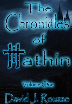 The Chronicles of Hathin Volume One - Rouzzo, David J.