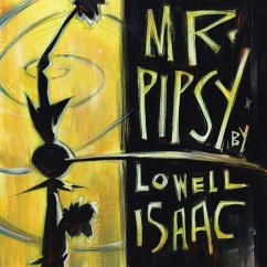 Mr. Pipsy - Isaac, Lowell