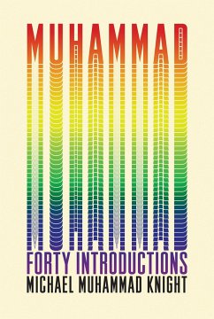 Muhammad: Forty Introductions - Knight, Michael Muhammad
