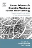 Recent Advances in Emerging Membrane Science and Technology