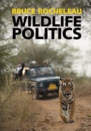 Wildlife Politics - Rocheleau, Bruce