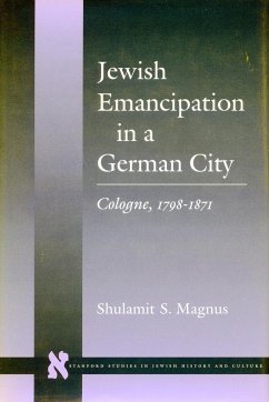 Jewish Emancipation in a German City - Magnus, Shulamit S